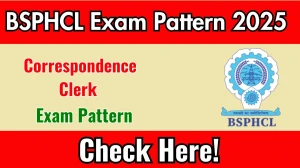 BSPHCL Correspondence Clerk Exam Pattern 2025