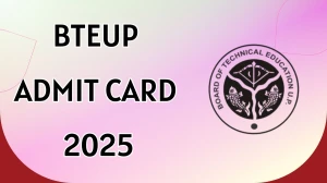BTEUP Admit Card 2025 Out @bteup.ac.in Steps to Download BTEUP UP Polytechnic May-June Student Login Admit Card Here