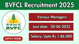 BVFCL Recruitment 2025 - Apply Online for 05 Dy General Manager, General Manager Posts BVFCL Recruitment 2025 - Apply Online for 05 Dy General Manager, General Manager Posts