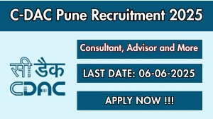 C-DAC Pune Recruitment 2025 - Apply Online for 13 Consultant, Advisor and More Posts C-DAC Pune Recruitment 2025 - Apply Online for 13 Consultant, Advisor and More Posts