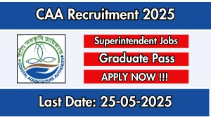 CAA Superintendent Recruitment 2025 - Apply Offline for 01 Posts CAA Superintendent Recruitment 2025 - Apply Offline for 01 Posts