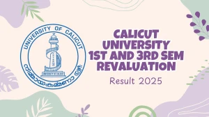 Calicut University 1st and 3rd Sem Revaluation Result 2025 Released at uoc.ac.in Direct Link to Download 1st, 3rd Sem Result Calicut University 1st and 3rd Sem Revaluation Result 2025 Released at uoc.ac.in Direct Link to Download 1st, 3rd Sem Result
