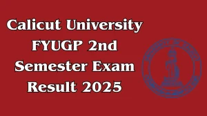 Calicut University FYUGP 2nd Semester Exam Result 2025 Released at uoc.ac.in Direct Link to Download 2nd Semester Result