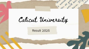Calicut University Result 2025 Released at uoc.ac.in Direct Link to Download 1st, 2nd, 3rd, 4th, 5th Semester Result