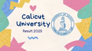 Calicut University Result 2025 Released at uoc.ac.in Direct Link to Download 1st, 2nd, 3rd, 6th Sem Result Calicut University Result 2025 Released at uoc.ac.in Direct Link to Download 1st, 2nd, 3rd, 6th Sem Result