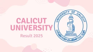 Calicut University Result 2025 Released at uoc.ac.in Direct Link to Download 1st, 6th Semester Result Calicut University Result 2025 Released at uoc.ac.in Direct Link to Download 1st, 6th Semester Result