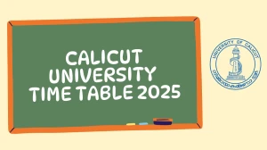 Calicut University Time Table 2025 Announced @ pareekshabhavan.uoc.ac.in Details Here