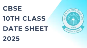 CBSE 10th Class Date Sheet 2025 cbse.gov.in Check Date Sheet Here