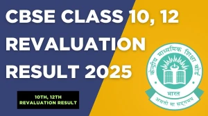 CBSE Class 10, 12 Revaluation Result 2025 Out at cbse.gov.in How to check Results Here