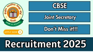 CBSE Joint Secretary Recruitment 2025 - Apply Online CBSE Joint Secretary Recruitment 2025 - Apply Online