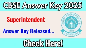 CBSE Superintendent Final Answer Key 2025 Out cbse.gov.in Download Superintendent Answer Key Here CBSE Superintendent Final Answer Key 2025 Out cbse.gov.in Download Superintendent Answer Key Here