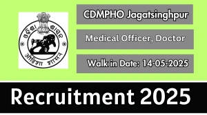 CDMPHO Jagatsinghpur Recruitment 2025 - Walk in for 05 Medical Officer, Doctor CDMPHO Jagatsinghpur Recruitment 2025 - Walk in for 05 Medical Officer, Doctor