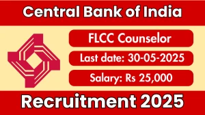 Central Bank of India FLCC Counselor Recruitment 2025 - Apply Offline Central Bank of India FLCC Counselor Recruitment 2025 - Apply Offline