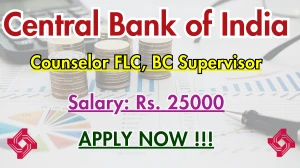 Central Bank of India Recruitment 2025 - Apply Offline for Counselor FLC, BC Supervisor Posts Central Bank of India Recruitment 2025 - Apply Offline for Counselor FLC, BC Supervisor Posts