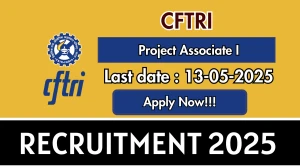 CFTRI Project Associate I Recruitment 2025 - Apply Online