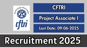 CFTRI Project Associate I Recruitment 2025 - Apply Online