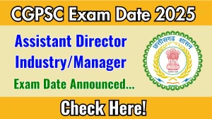 CGPSC Assistant Director Industry/Manager Exam Date 2025 Announced at psc.cg.gov.in Exam details here