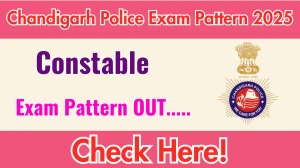 Chandigarh Police Constable Exam Pattern 2025 Chandigarh Police Constable Exam Pattern 2025