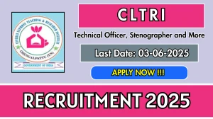 CLTRI Recruitment 2025 - Apply Offline for 04 Technical Officer, Stenographer and More Posts CLTRI Recruitment 2025 - Apply Offline for 04 Technical Officer, Stenographer and More Posts