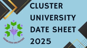 Cluster University Date Sheet 2025 Out For 4th Semester @ cusrinagar.edu.in Details Here