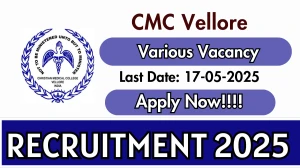 CMC Vellore Recruitment 2025 - Apply Online for Lecturer, Project Officer and More Posts CMC Vellore Recruitment 2025 - Apply Online for Lecturer, Project Officer and More Posts