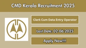 CMD Kerala Clerk Cum Data Entry Operator Recruitment 2025 - Apply Online