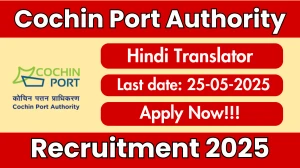 Cochin Port Authority Hindi Translator Recruitment 2025 - Apply Online