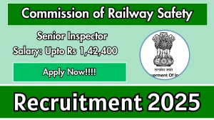 Commission of Railway Safety Senior Inspector Recruitment 2025 - Apply Offline