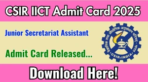 CSIR IICT JSA Admit Card 2025 OUT Download Link iict.res.in CSIR IICT JSA Admit Card 2025 OUT Download Link iict.res.in