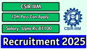 CSIR IIIM Recruitment 2025 - Apply Online for 10 Junior Secretariat Assistant, Junior Stenographer Posts
