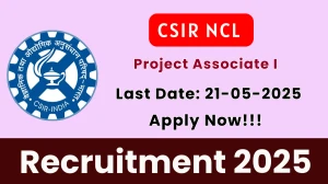 CSIR NCL Project Associate I Recruitment 2025 - Apply Online