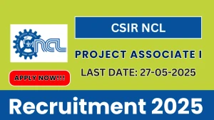 CSIR NCL Project Associate I Recruitment 2025 - Apply Online