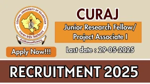 CURAJ Junior Research Fellow/ Project Associate I Recruitment 2025 - Apply Offline