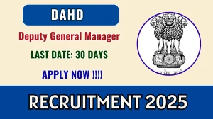 DAHD Deputy General Manager Recruitment 2025 - Apply Offline for 01 Posts DAHD Deputy General Manager Recruitment 2025 - Apply Offline for 01 Posts