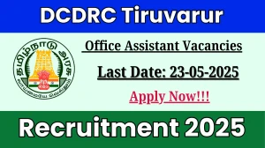 DCDRC Tiruvarur Office Assistant Recruitment 2025 - Apply Offline