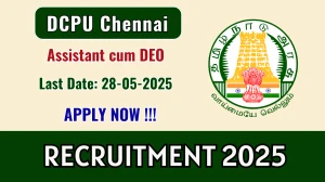 DCPU Chennai Assistant cum Data Entry Operator Recruitment 2025 - Apply Offline DCPU Chennai Assistant cum Data Entry Operator Recruitment 2025 - Apply Offline