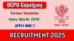 DCPU Gopalganj Recruitment 2025 - Apply Offline for 11 Aya, Chowkidar and More Posts