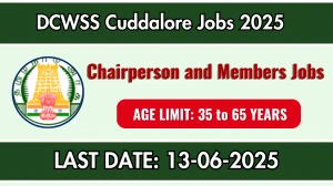 DCWSS Cuddalore Recruitment 2025 - Apply Offline for Chairperson and Members Posts DCWSS Cuddalore Recruitment 2025 - Apply Offline for Chairperson and Members Posts