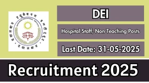 DEI Recruitment 2025 - Apply Online for 57 Hospital Staff, Non Teaching Posts DEI Recruitment 2025 - Apply Online for 57 Hospital Staff, Non Teaching Posts