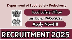 Department of Food Safety Puducherry Food Safety Officer Recruitment 2025 - Apply Offline Department of Food Safety Puducherry Food Safety Officer Recruitment 2025 - Apply Offline
