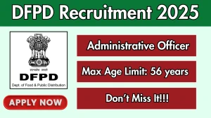 DFPD Administrative Officer Recruitment 2025 - Apply Offline