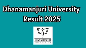 Dhanamanjuri University Result 2025 Released at dmu.ac.in Direct Link to Download Second Semester Result