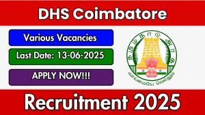 DHS Coimbatore Recruitment 2025 - Apply Offline for 30 Dental Assistant, Physiotherapist and Other Posts
