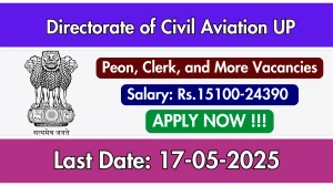Directorate of Civil Aviation UP Recruitment 2025 - Apply Offline for 10 Peon, Clerk, and More Posts Directorate of Civil Aviation UP Recruitment 2025 - Apply Offline for 10 Peon, Clerk, and More Posts