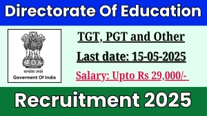 Directorate Of Education Recruitment 2025 - Apply Offline for 16 TGT, PGT and Other Posts