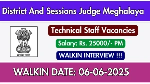 District And Sessions Judge Meghalaya Technical Staff Recruitment 2025 – Walk in for 01 Posts District And Sessions Judge Meghalaya Technical Staff Recruitment 2025 – Walk in for 01 Posts