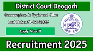 District Court Deogarh Recruitment 2025 - Apply Offline for 20 Stenographer, Jr. Typist and Other Posts