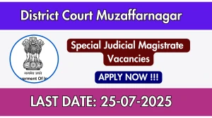 District Court Muzaffarnagar Special Judicial Magistrate Recruitment 2025 - Apply Offline for 01 Posts