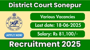 District Court Sonepur Recruitment 2025 - Apply Offline for 15 Stenographer, Junior Typist and Other Posts District Court Sonepur Recruitment 2025 - Apply Offline for 15 Stenographer, Junior Typist and Other Posts