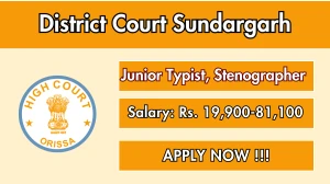 District Court Sundargarh Recruitment 2025 - Apply Offline for 25 Junior Typist, Stenographer and More Posts